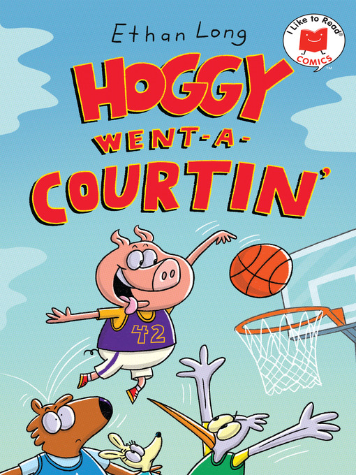 Title details for Hoggy Went-A-Courtin' by Ethan Long - Available